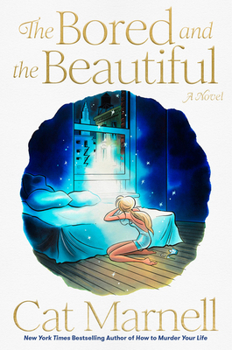 Hardcover The Bored and the Beautiful Book