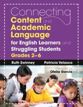 Paperback Connecting Content and Academic Language for English Learners and Struggling Students, Grades 2-6 Book