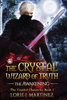 Paperback The Crystal Wizard of Truth: The Crystal Chronicles Book