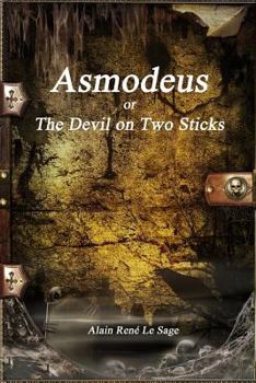 Paperback Asmodeus or The Devil on Two Sticks Book