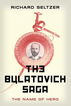 Paperback The Bulatovich Saga: The Name of Hero Book