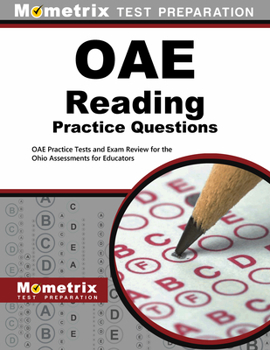 Paperback Oae Reading Practice Questions: Oae Practice Tests and Exam Review for the Ohio Assessments for Educators Book