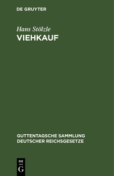 Hardcover Viehkauf: (Viehgewährschaft) Nach Dem Bürgerlichen Gesetzbuche Unter Berücksichtigung Des Ausländischen Rechts [German] Book