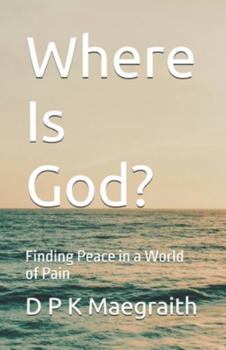 Paperback Where Is God?: Finding Peace in a World of Pain Book