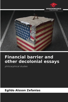 Paperback Financial barrier and other decolonial essays Book