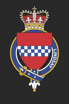 Lindsay: Lindsay Coat of Arms and Family Crest Notebook Journal (6 x 9 - 100 pages)