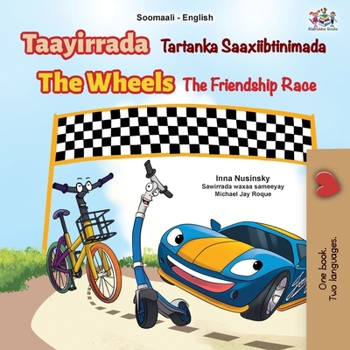 The Wheels The Friendship Race (Somali English Bilingual Children's Book) (Somali English Bilingual Collection) (Somali Edition)