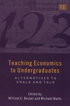 Paperback Teaching Economics to Undergraduates: Alternatives to Chalk and Talk Book