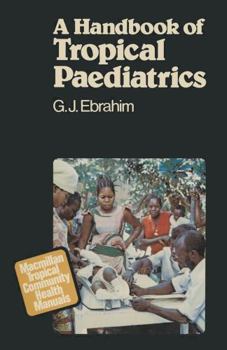 Paperback A Handbook of Tropical Paediatrics Book