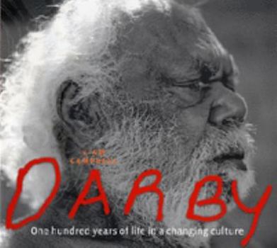Hardcover Darby: One Hundred Years of Life in a Changing Culture [Unqualified] Book