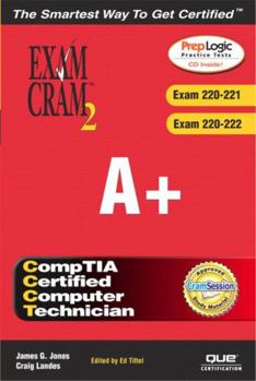 Paperback A+ Exam Cram 2 (Exam Cram 220-221, Exam Cram 220-222) [With CDROM] Book