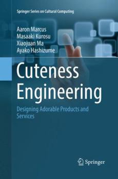 Paperback Cuteness Engineering: Designing Adorable Products and Services Book