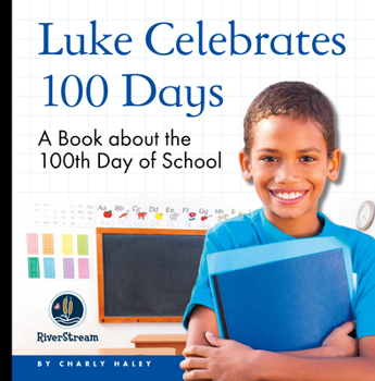 Paperback My Day Readers: Luke Celebrates 100 Days Book