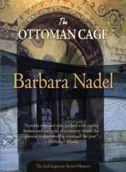 The Ottoman Cage: A Novel of Istanbul - Book #2 of the Inspector Ikmen