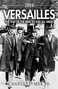 Paperback 1919 Versailles: The End of the War to End All Wars Book