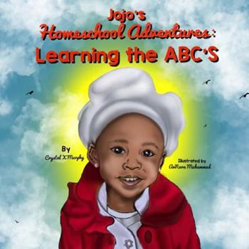Paperback Jojo's Homeschool Adventures: Learning The ABC's Book