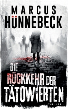 Paperback Die Rückkehr der Tätowierten (German Edition) [German] Book