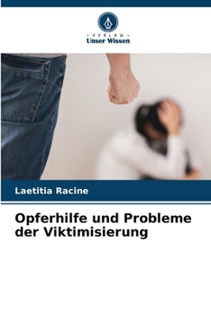 Opferhilfe und Probleme der Viktimisierung (German Edition)