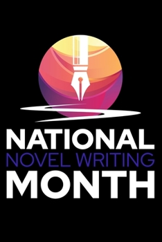 Paperback Notebook: National Novel Writing Month Writer Novelist Author Writers Black Lined Journal Writing Diary - 120 Pages 6 x 9 Book