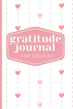 Paperback Gratitude Journal For Couples: Gratitude and Affirmation Journal Reflection Daily Book Coloring Journal Marriage Notebook Book