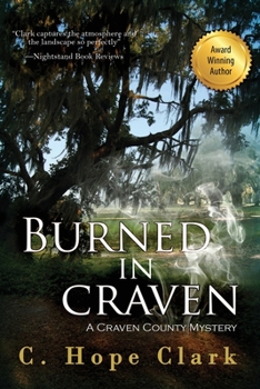 Burned in Craven - Book #2 of the Craven County Mysteries