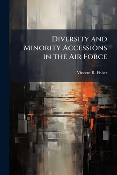 Paperback Diversity and Minority Accessions in the Air Force Book