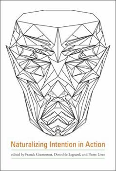 Hardcover Naturalizing Intention in Action Book