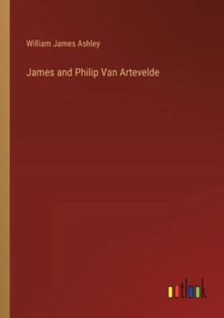 Paperback James and Philip Van Artevelde Book