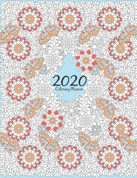 Paperback 2020 Coloring Planner: Monthly and Weekly January-December Coloring Book Agenda Book