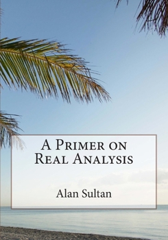 Paperback A Primer on Real Analysis Book