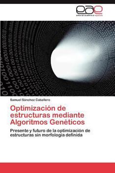 Paperback Optimizacion de Estructuras Mediante Algoritmos Geneticos [Spanish] Book
