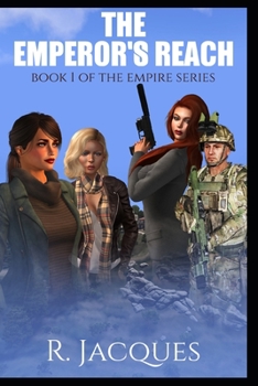 Paperback The Emperor's Reach: Book 1 Of The Empire Series Book