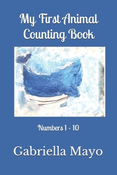 Paperback My First Animal Counting Book: 1 - 10 Book