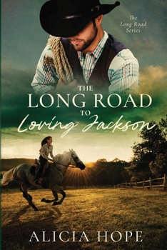 Paperback The Long Road to Loving Jackson Book