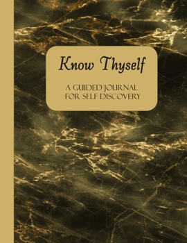 Paperback Know Thyself: A Guided Journal for Self Discovery Book