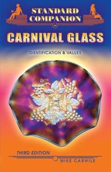 Paperback Standard Companion to Carnival Glass: Identification & Values Book