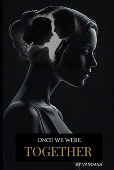 Paperback Once We Were Together: A Story of Unseen Devotion Book