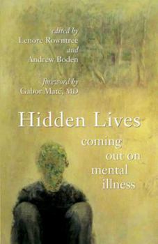 Paperback Hidden Lives: Coming Out on Mental Illness Book