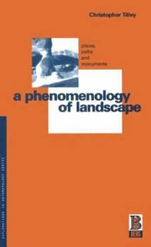 Paperback A Phenomenology of Landscape: Places, Paths and Monuments Book