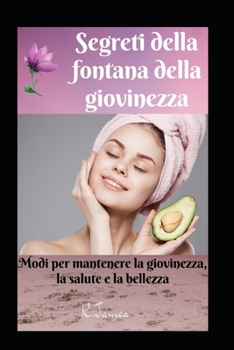 Paperback Segreti della fontana della giovinezza [Italian] Book