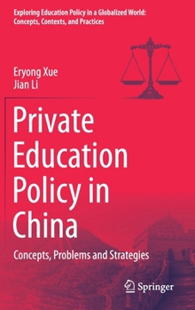 Hardcover Private Education Policy in China: Concepts, Problems and Strategies Book