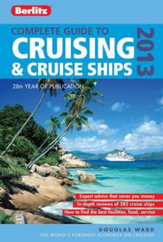 Paperback Berlitz Complete Guide to Cruising & Cruise Ships 2013 Book