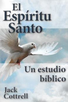 Paperback El Espíritu Santo: Un estudio bíblico (Spanish Edition) [Spanish] Book