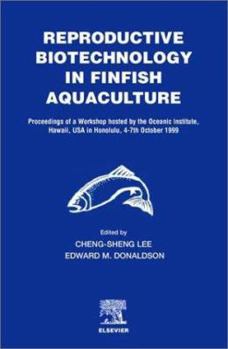 Hardcover Reproductive Biotechnology in Finfish Aquaculture Book