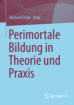 Paperback Perimortale Bildung in Theorie Und PRAXIS [German] Book