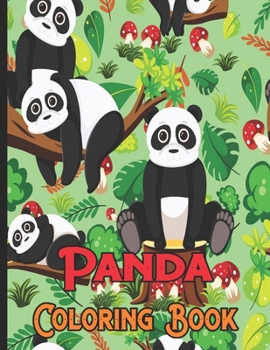 Panda Coloring Book: Kids Coloring Book with Pages to Color on Cute Pandas