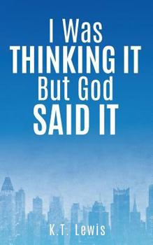 Paperback I Was Thinking It But God Said It Book