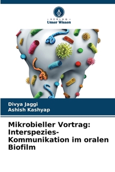 Mikrobieller Vortrag: Interspezies-Kommunikation im oralen Biofilm (German Edition)