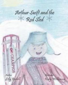 Paperback Arthur Swift and the Red Sled Book