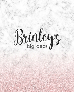 Brinley's Big Ideas: Personalized Notebook - 8x10 Lined Women's Journal